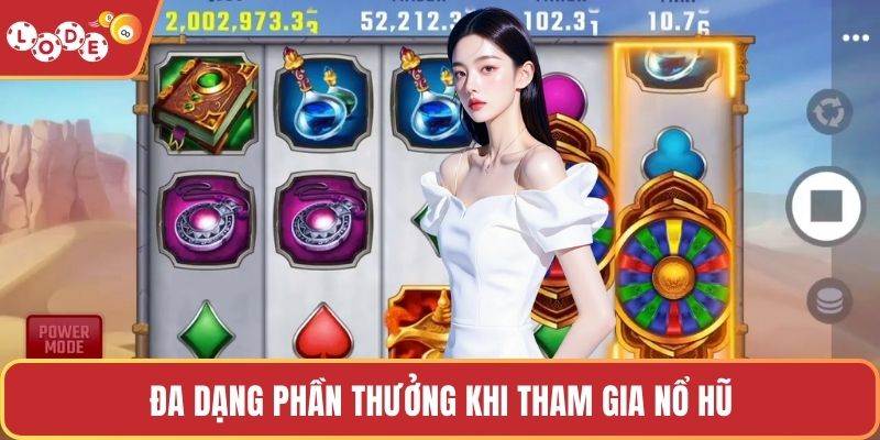 Đa dạng phần thưởng khi tham gia nổ hũ