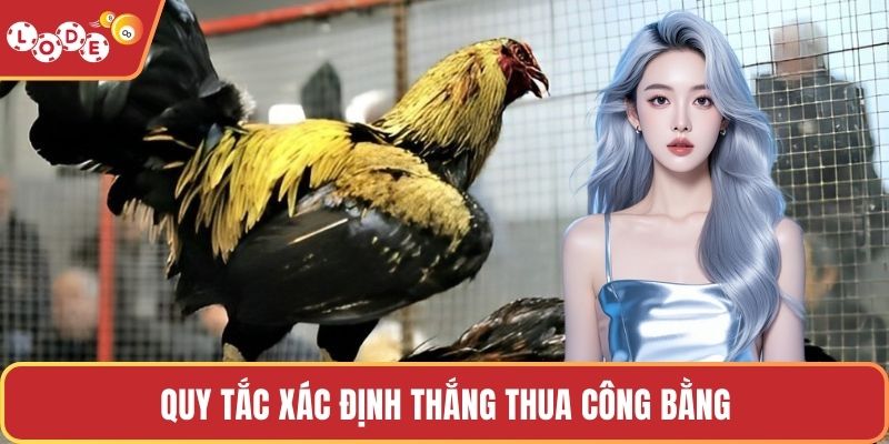 Quy tắc xác định thắng thua công bằng